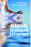 MANUAL DE SANACIÓN ESPIRITUAL