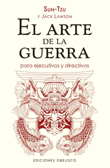 EL ARTE DE LA GUERRA PARA EJECUTIVOS Y DIRECTIVOS