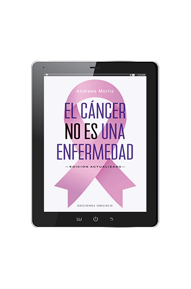 EL CÁNCER NO ES UNA ENFERMEDAD (Digital)