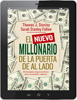 El nuevo millonario de la puerta de al lado - Stanley, Thomas J.; Fallaw,  Sarah Stanley - Bider & Tanner